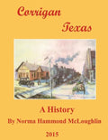 Corrigan Texas: A History - Paperback