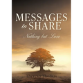 Messages to Share: Nothing But Love - Paperback