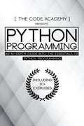 Python Programming: An In-Depth Guide Into The Essentials Of Python Programming - Paperback