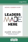 Leaders Made Here: Building a Leadership Culture (16pt Large Print Edition) - Paperback