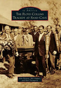 The Floyd Collins Tragedy at Sand Cave - Paperback
