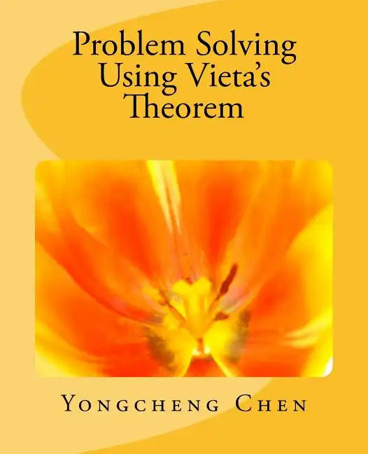 Problem Solving Using Vieta's Theorem - Paperback