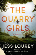 The Quarry Girls: A Thriller - Paperback