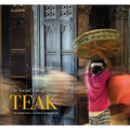 The Social Life of Teak - Hardcover
