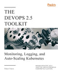 The DevOps 2.5 Toolkit - Paperback