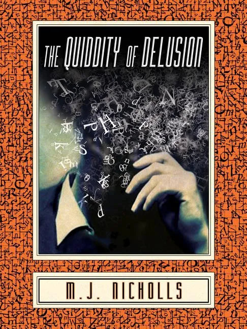 The Quiddity of Delusion - Paperback