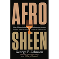 Afro Sheen: How I Revolutionized an Industry with the Golden Rule, from Soul Train to Wall Street - Hardcover
