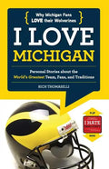 I Love Michigan/I Hate Ohio State - Paperback