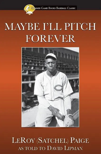 Maybe I'll Pitch Forever - Paperback