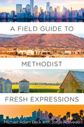 A Field Guide to Methodist Fresh Expressions - Paperback