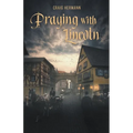 Praying With Lincoln - Paperback