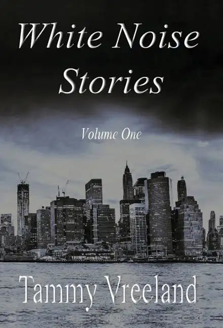 White Noise Stories - Volume One - Hardcover