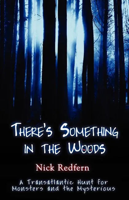 There's Something in the Woods - Paperback