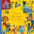 I Have the Right to Culture - Hardcover