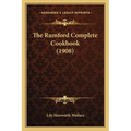 The Rumford Complete Cookbook (1908) - Paperback