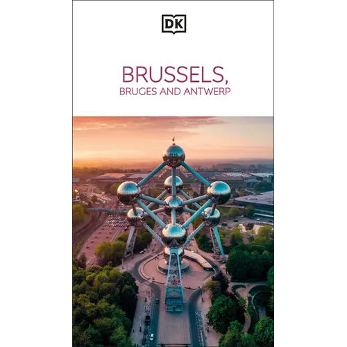DK Brussels, Bruges, Antwerp and Ghent - Paperback