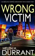 WRONG VICTIM an absolutely gripping crime mystery with a massive twist - Paperback