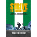 Strive to Finish First - Paperback