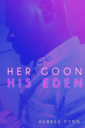 Her Goon, His Eden - Paperback
