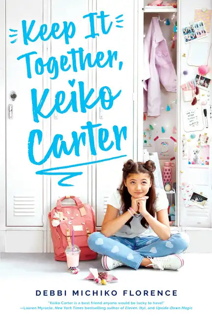Keep It Together, Keiko Carter: A Wish Novel - Hardcover