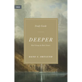 Deeper Study Guide: Real Change for Real Sinners - Paperback