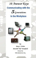 10 Answer Keys, Communicating with the 5 Generations in the Workplace - Paperback