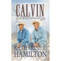 Calvin: The Brothers of Hastings Ranch Book Two - Paperback