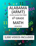 6th Grade ALABAMA ARMT, 2019 MATH, Test Prep: 6th Grade ALABAMA READING and MATHEMATICS TEST 2019 MATH Test Prep/Study Guide - Paperback