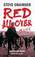 Red All Over: Brummie Reds - Never Far Away - Paperback