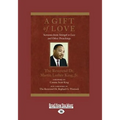 A Gift of Love: Sermons from Strength to Love and Other Preachings (Large Print 16pt) - Paperback