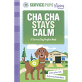 Cha Cha Stays Calm: A Service Dog Graphic Novel - Paperback