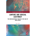 Lawfare and Judicial Legitimacy: The Judicialisation of Politics in the Case of South Africa - Paperback