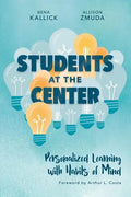 Students at the Center: Personalized Learning with Habits of Mind - Paperback
