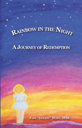 Rainbow in the Night: A Journey of Redemption - Paperback