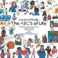 A Is for Attitude: the Abc's of Life - Paperback