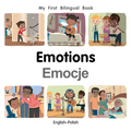 My First Bilingual Book-Emotions (English-Polish) - Board Book