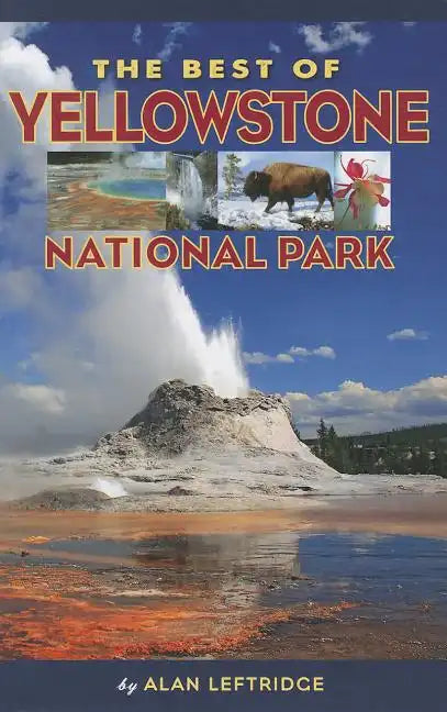 The Best of Yellowstone National Park - Paperback