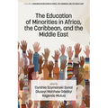 The Education of Minorities in Africa, the Caribbean, and the Middle East - Paperback