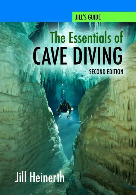 The Essentials of Cave Diving - Second Edition - Paperback