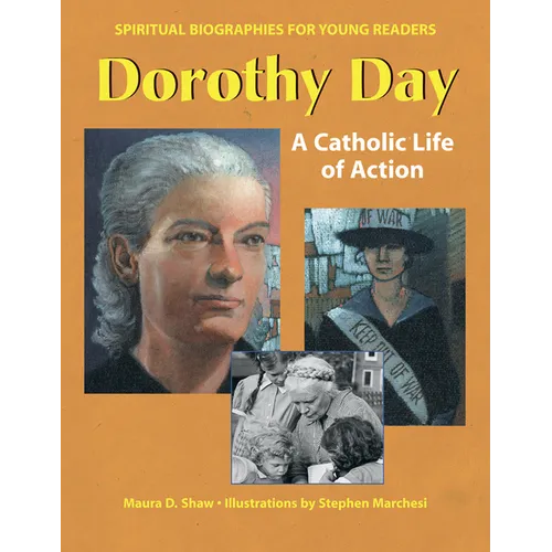 Dorothy Day: A Catholic Life of Action - Hardcover