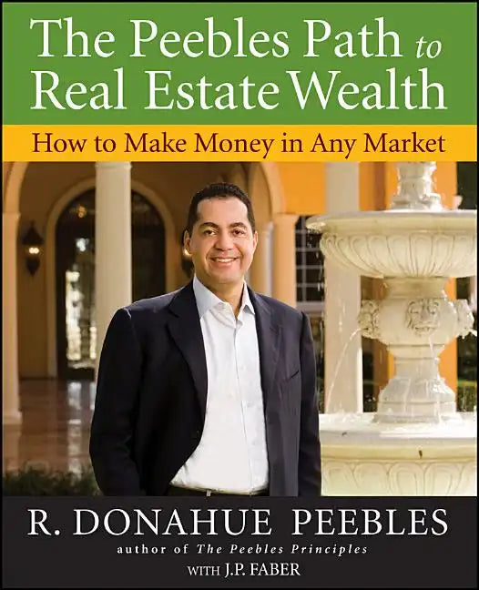 The Peebles Path to Real Estate Wealth - Paperback