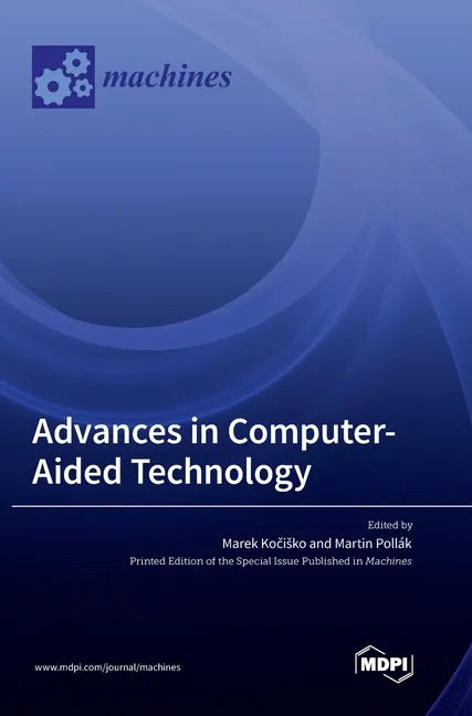 Advances in Computer-Aided Technology - Hardcover