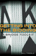 Getting Into the Bidding: A Bridge Toolkit - Paperback