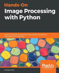 Hands-On Image Processing with Python - Paperback