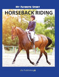 My Favorite Sport: Horseback Riding - Hardcover