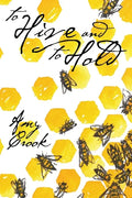 To Hive and To Hold - Paperback