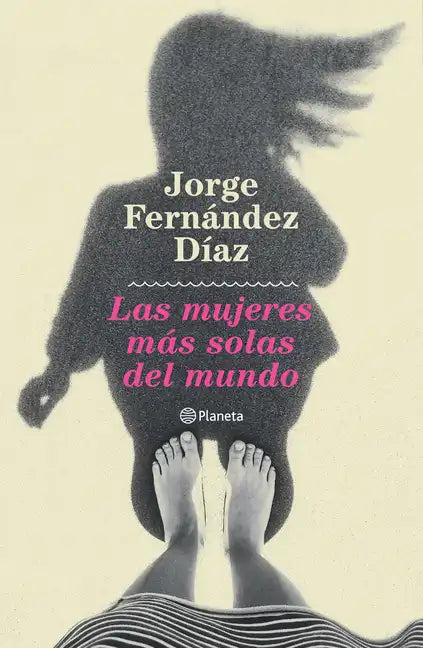 Las Mujeres Más Solas del Mundo - Paperback