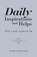 Daily Inspirations and Helps: With a Daily Clarence-Ism - Paperback
