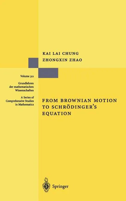 From Brownian Motion to Schrödinger's Equation - Hardcover