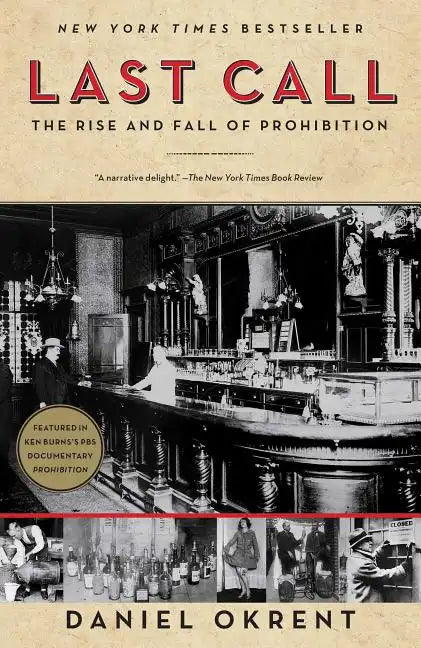 Last Call: The Rise and Fall of Prohibition - Paperback